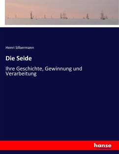 Die Seide - Silbermann, Henri