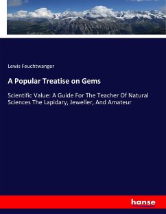 A Popular Treatise on Gems - Feuchtwanger, Lewis