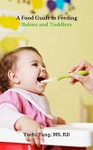 A Food Guide to Feeding Babies and Toddlers (eBook, ePUB)