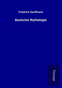 Deutsche Mythologie - Kauffmann, Friedrich