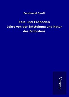 Fels und Erdboden - Senft, Ferdinand