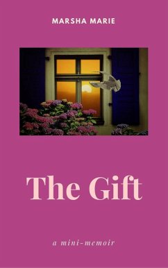 The Gift (eBook, ePUB) - Marie, Marsha