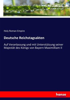 Deutsche Reichstagsakten - Roman Empire, Holy