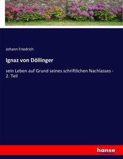 Ignaz von Döllinger - Friedrich, Johann