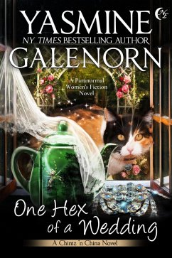One Hex of a Wedding (Chintz 'n China, #5) (eBook, ePUB) - Galenorn, Yasmine
