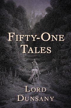 Fifty-One Tales (eBook, ePUB) - Dunsany, Lord