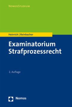 Examinatorium Strafprozessrecht - Reinbacher, Tobias;Heinrich, Bernd