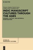 Indic Manuscript Cultures through the Ages