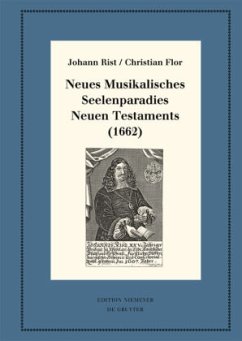 Neues Musikalisches Seelenparadies Neuen Testaments (1662) - Rist, Johann;Flor, Christian