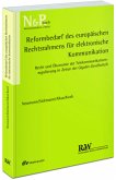 Reformbedarf des europäischen Rechtsrahmens für elektronische Kommunikation