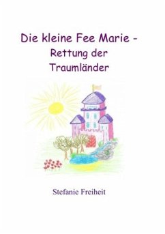 Die kleine Fee Marie - Rettung der Traumländer - Freiheit, Stefanie