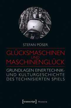 Glücksmaschinen und Maschinenglück (eBook, PDF) - Poser, Stefan