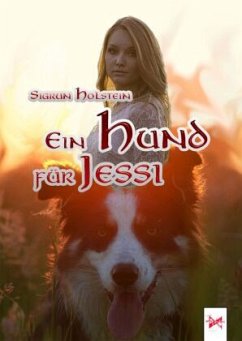 Ein Hund für Jessi - Holstein, Sigrun