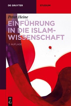 Einführung in die Islamwissenschaft - Heine, Peter
