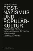 Postnazismus und Populärkultur (eBook, PDF)
