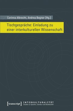 Tischgespräche: Einladung zu einer interkulturellen Wissenschaft (eBook, PDF)