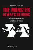 The Monster Always Returns (eBook, PDF)