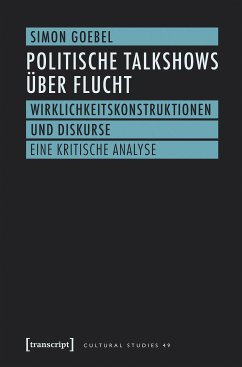 Politische Talkshows über Flucht (eBook, PDF) - Goebel, Simon