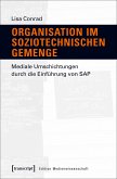 Organisation im soziotechnischen Gemenge (eBook, PDF)
