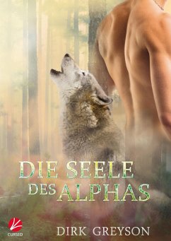 Die Seele des Alphas (eBook, ePUB) - Greyson, Dirk