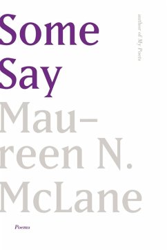 Some Say (eBook, ePUB) - McLane, Maureen N.