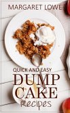 Dump Cake Recipes: Simple 1-Step Recipes for Quick, Delicious Cakes and Desserts (eBook, ePUB)