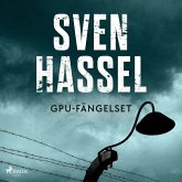 Sven Hassel-serien, del 13: GPU-fängelset (oförkortat) (MP3-Download) Sven Hassel-serien, del 13: GPU-fängelset (oförkortat) (MP3-Download)