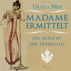 Madame ermittelt - Der Mord in der Trinkhalle (Ungekürzt) (MP3-Download) - Neeb, Ursula