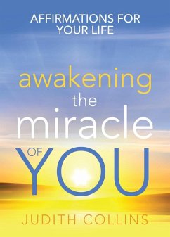 Awakening the Miracle of You (eBook, ePUB) - Collins, Judith