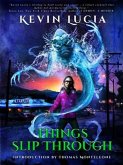 Things Slip Through (The Clifton Heights Saga, #1) (eBook, ePUB) Things Slip Through (The Clifton Heights Saga, #1) (eBook, ePUB)