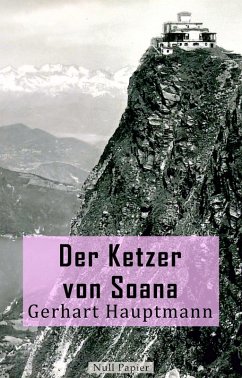 Der Ketzer von Soana (eBook, PDF) - Hauptmann, Gerhart