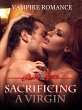 Sacrificing a Virgin: Vampire Romance... - Bild 1