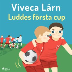 Luddes första cup - Böckerna om Ludde (oförkortat) (MP3-Download) - Lärn, Viveca