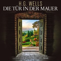Die Tür in der Mauer (MP3-Download) - Wells, Herbert George; Tippner, Thomas