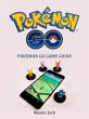 Pokemon Go: Pokemon Go Game Guide... - Bild 1