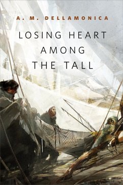 Losing Heart Among the Tall (eBook, ePUB) - Dellamonica, A. M.