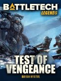 BattleTech Legends: Test of Vengeance (eBook, ePUB)