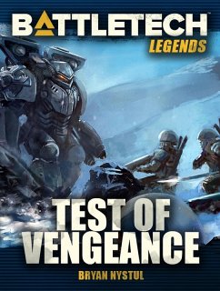 BattleTech Legends: Test of Vengeance (eBook, ePUB) - Nystul, Bryan