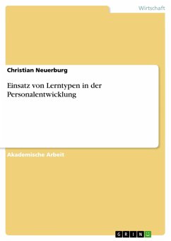 Einsatz von Lerntypen in der Personalentwicklung - Neuerburg, Christian