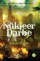 Nükleer Darbe - Turna, Burak