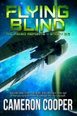 Flying Blind (The Indigo Reports, #0.5) (eBook, ePUB)