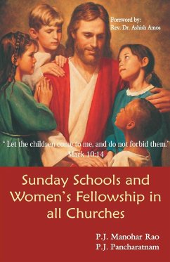 Sunday Schools and Women's Fellowship in all Churches - Rao, P. J. j Manohar