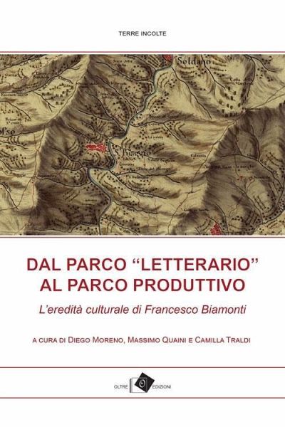 Dal Parco 'letterario' al Parco produttivo. L'eredità culturale di Francesco Biamonti