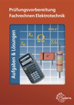 Prüfungsvorbereitung Fachrechnen Elektrotechnik - Eichler, Walter;Feustel, Bernd;Isele, Dieter
