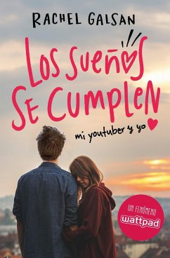 Los sueños se cumplen. Mi youtuber y yo - Galsan, Rachel