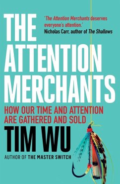 The Attention Merchants - Wu, Tim (Atlantic Books)