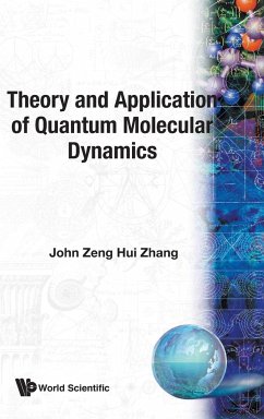 THEORY & APPLN OF QUANT MOLECULAR DYNS - John Z H Zhang