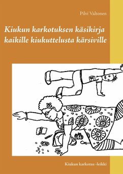 Kiukun karkotuksen käsikirja kaikille kiukuttelusta kärsiville - Valtonen, Pilvi