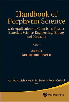 Handbook of Porphyrin Science: With Applications to Chemistry, Physics, Materials Science, Engineering, Biology and Medicine - Volume 33: Applications - Part II