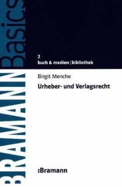 Urheber- und Verlagsrecht - Menche, Birgit